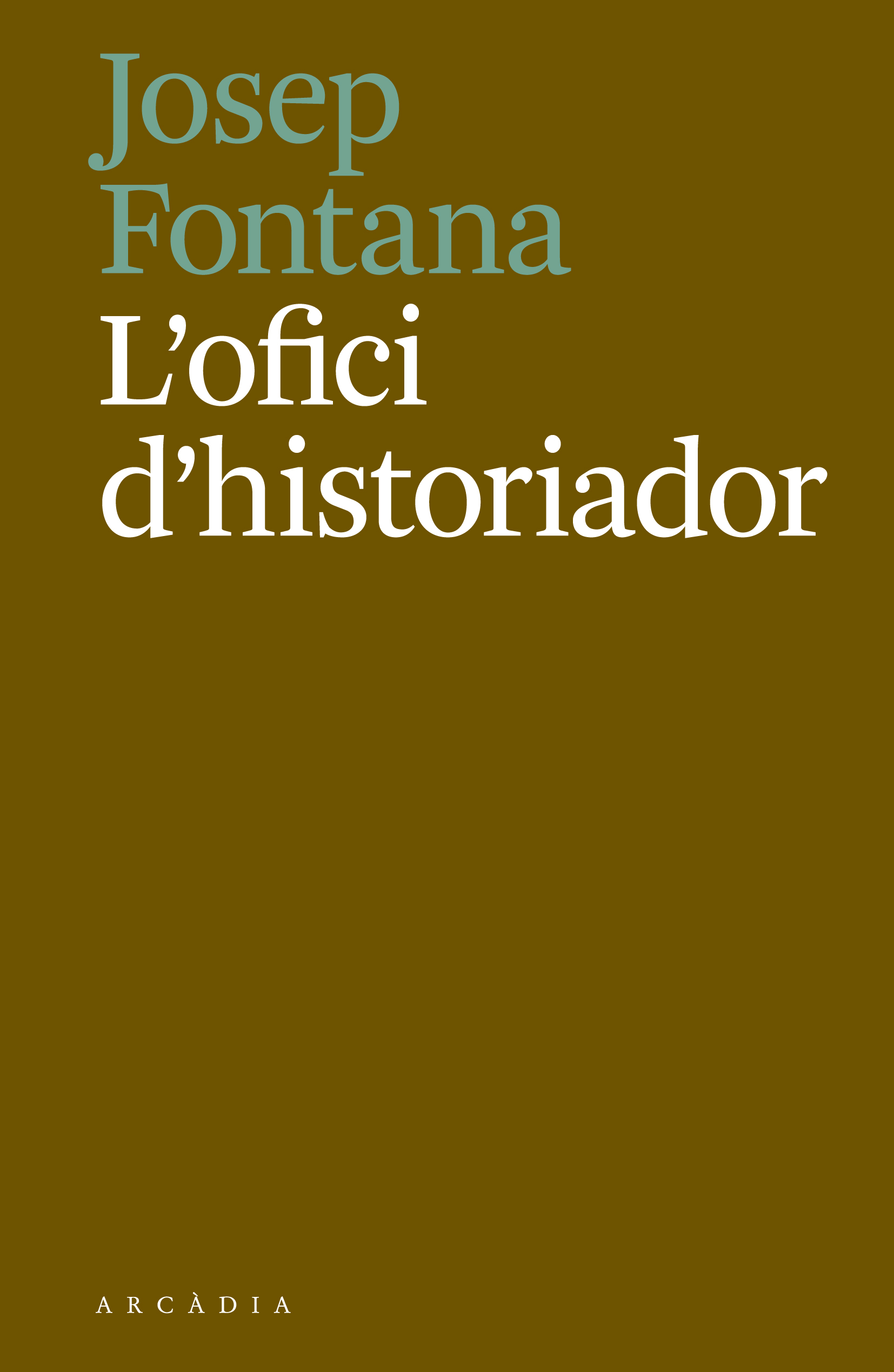 Resultat d'imatges de l'ofici d'historiador fontana